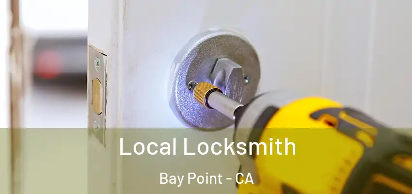  Local Locksmith Bay Point - CA