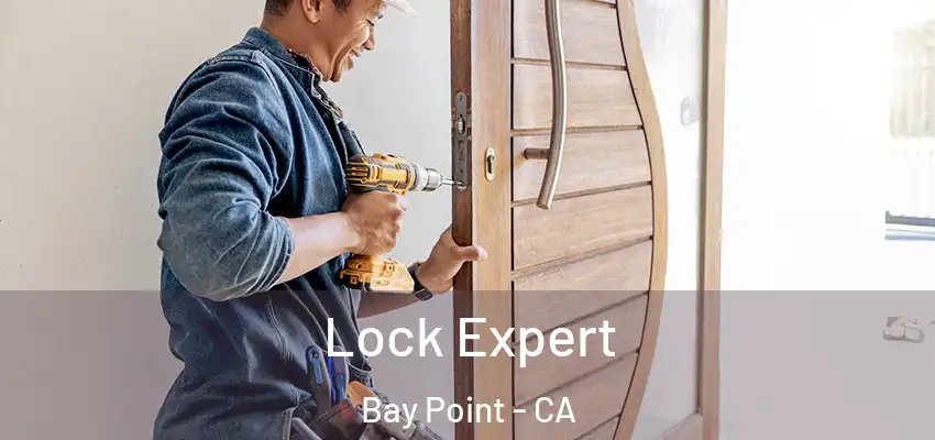  Lock Expert Bay Point - CA