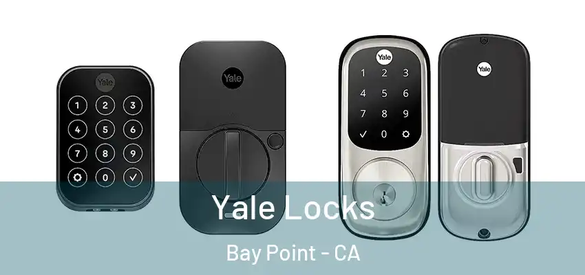  Yale Locks Bay Point - CA
